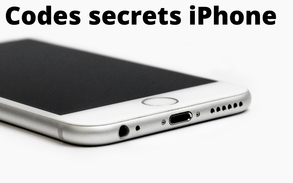 Les fonctions cachées et les codes secrets sur IPhone